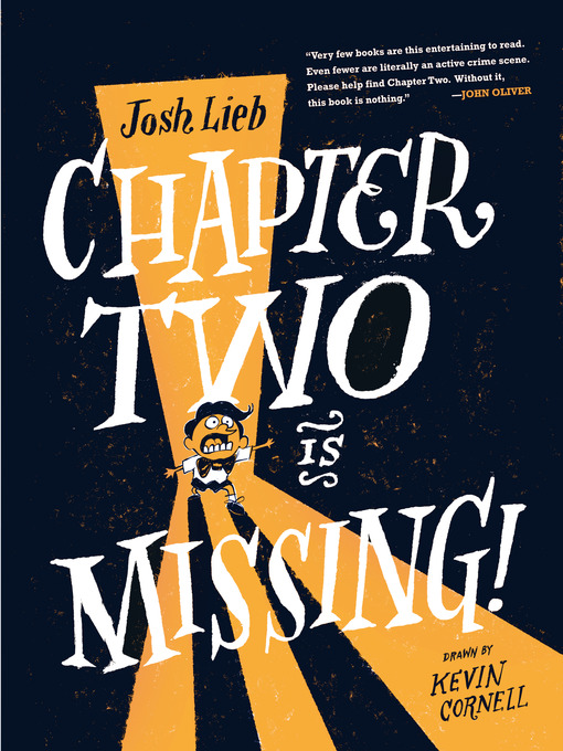 Title details for Chapter Two is Missing by Josh Lieb - Wait list